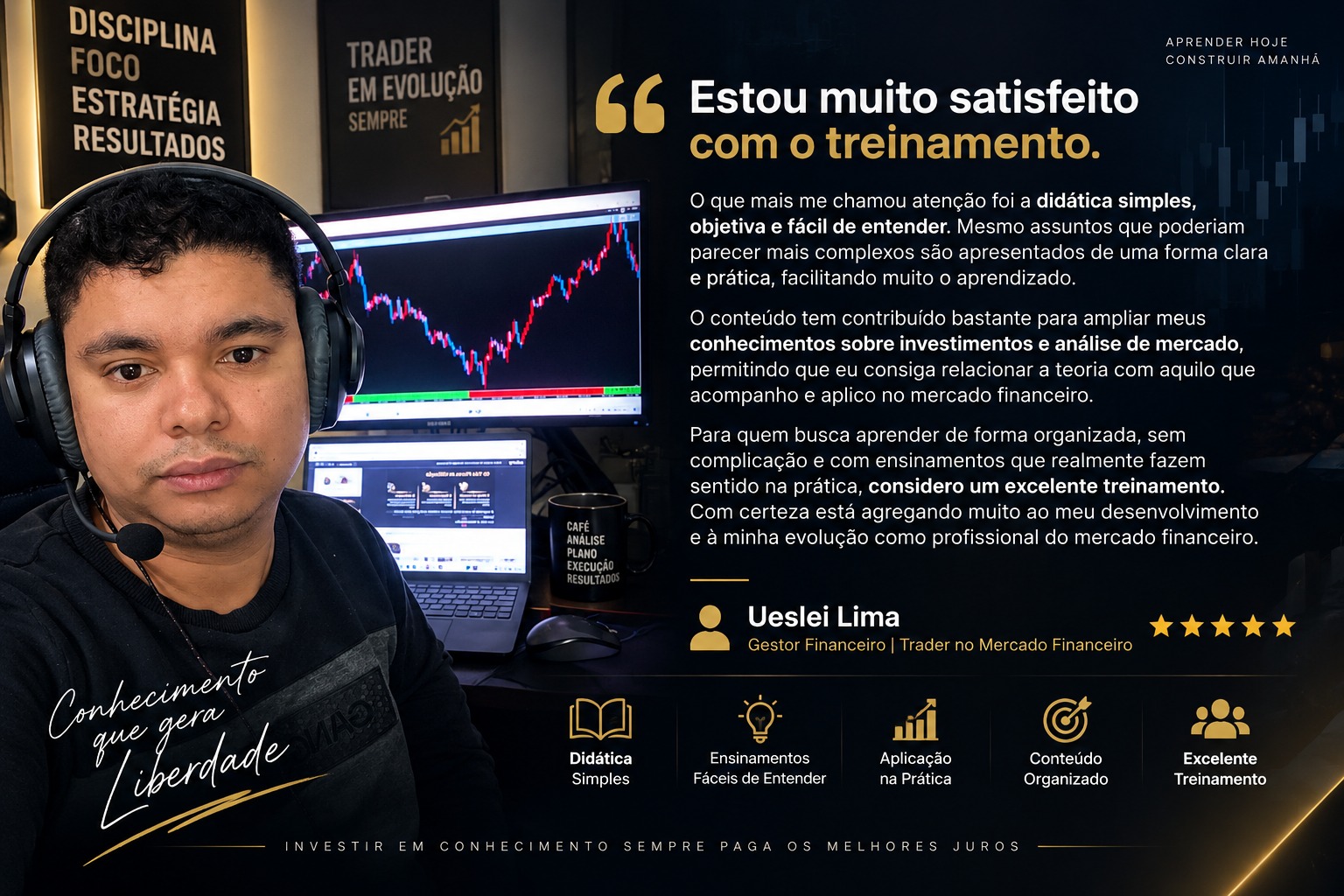 Depoimento de Ueslei Lima: ele destaca a didática simples, o conteúdo organizado e a aplicação prática do treinamento.